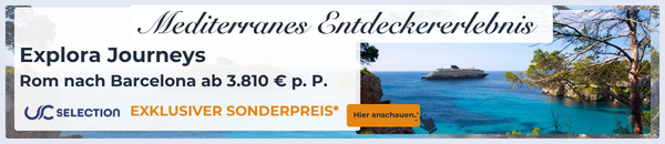 Explora Journeys Mittelmeer Sonderpreis auf Unlimited-Cruises
